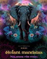 Elefant Mandalas Målarbok För Vuxna Antistress Och Lugnande Design Som Uppmuntrar Till Kreativitet