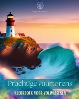 Prachtige Vuurtorens Kleurboek Voor Volwassenen Creatieve Vuurtorenontwerpen Voor Stressverlichting En Ontspanning