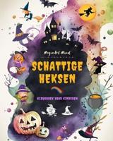 Schattige Heksen Kleurboek Voor Kinderen Creatieve En Grappige Scènes Uit De Fantasiewereld Van De Hekserij