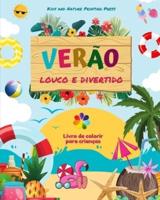 Verão Louco E Divertido Livro De Colorir Para Crianças Desenhos Alegres Com Praias, Doces, Surfe E Muito Mais