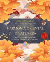 Harmonia Oriental E Natureza Livro Para Colorir 35 Mandalas Relaxantes Para Os Amantes Da Cultura Asiática