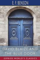 David Blaize and the Blue Door (Esprios Classics)