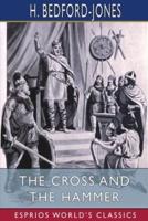 The Cross and the Hammer (Esprios Classics)