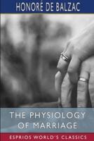 The Physiology of Marriage (Esprios Classics)