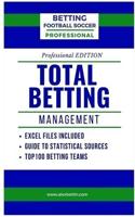 Betting Football Soccer Professional-TOTAL BETTING MANAGEMENT