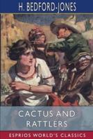 Cactus and Rattlers (Esprios Classics)