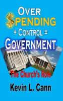 Overspending + Control = Government