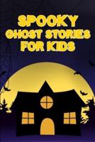 Spooky Ghost Stories for Kids