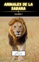 Animales De La Sabana Volumen 1