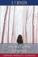 An Autumn Sowing (Esprios Classics)