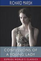 Confessions of a Young Lady (Esprios Classics)