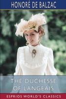 The Duchesse of Langeais (Esprios Classics)