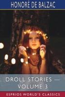 Droll Stories - Volume 3 (Esprios Classics)