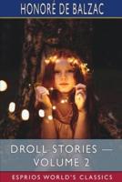 Droll Stories - Volume 2 (Esprios Classics)