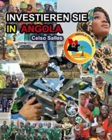 INVESTIEREN SIE IN ANGOLA - Visit Angola - Celso Salles