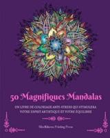 50 Magnifiques Mandalas