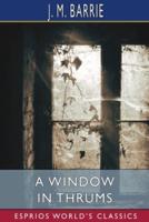 A Window in Thrums (Esprios Classics)