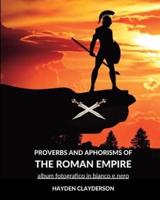 Proverbs and Aphorism of the Roman Empire