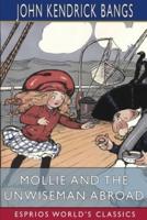Mollie and the Unwiseman Abroad (Esprios Classics)
