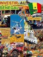 INVESTIR AU SÉNÉGAL - Visit Senegal - Celso Salles