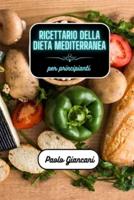 Ricettario Della Dieta Mediterranea Per Principianti