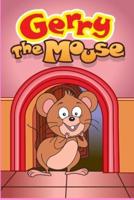 Gerry the Mouse
