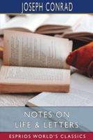Notes on Life and Letters (Esprios Classics)