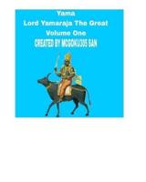 Yama Lord Yamaraja The Great Volume One