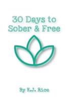 30 Days to Sober and Free