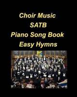 Choir Music SATB Piano Song Book Easy Hymns