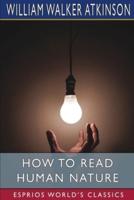 How to Read Human Nature (Esprios Classics)