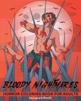 Bloody Nightmares Horror Coloring Book for Adults