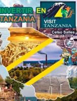 INVERTIR EN TANZANIA - Visit Tanzania - Celso Salles