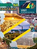 INVISTA NA TANZÂNIA - Visit Tanzania - Celso Salles