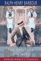 The Brother of a Hero (Esprios Classics)