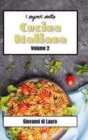 I Segreti Della Cucina Italiana Volume 2