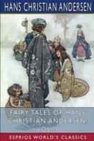 Fairy Tales of Hans Christian Andersen, Vol. 1 (Esprios Classics)