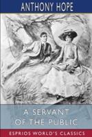 A Servant of the Public (Esprios Classics): Illustrated by Harold Percival