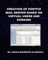 Creation of Postfix Mail Server Based on Virtual Users and Domains