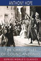 The Chronicles of Count Antonio (Esprios Classics): Illustrated by S. W. Van Schaick