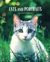 CATS and PORTRAITS - My Cat Friend