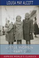 Little Women, Part 2 (Esprios Classics)