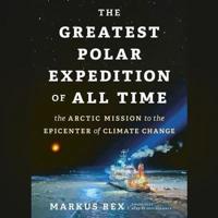 The Greatest Polar Expedition of All Time