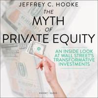 The Myth of Private Equity