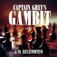 Captain Grey's Gambit