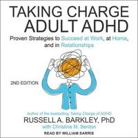 Taking Charge of Adult Adhd, Second Edition