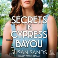Secrets in Cypress Bayou