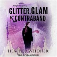 Glitter, Glam, and Contraband