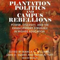 Plantation Politics and Campus Rebellions