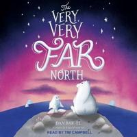 The Very, Very Far North